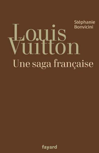 Louis Vuitton : une saga française : Bonvicini, Stéphanie : Free 